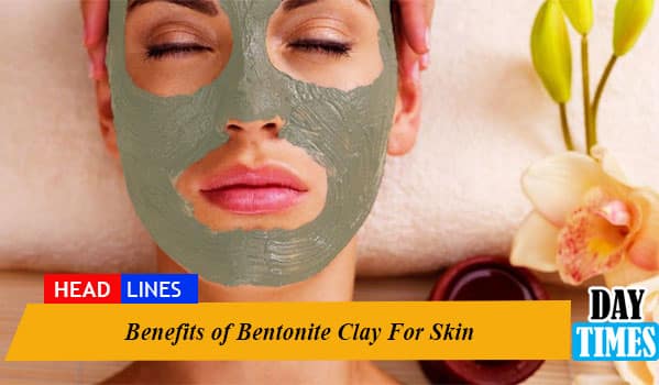 Benefits of Bentonite Clay For Skin