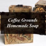 Coffee Grounds Homemade Soap