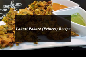 Lahori Pakora (Fritters) Recipe