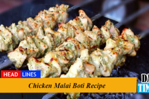 Chicken Malai Boti Recipe