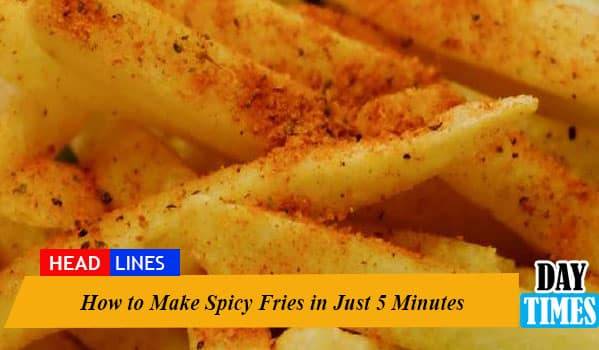 How to make Spicy Fries in Just 5 Minutes