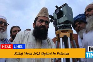 Zilhaj Moon 2023 Sighted In Pakistan