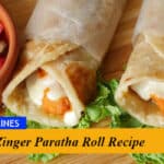 Zinger Paratha Roll Recipe