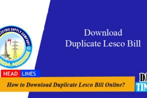 How to Download Duplicate Lesco Bill Online?