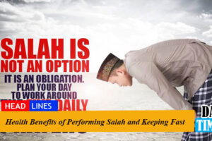 Health Benefits of Performing Salah and Keeping Fast