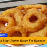 Onion Rings Fritters Recipe For Ramadan