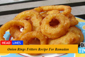 Onion Rings Fritters Recipe For Ramadan