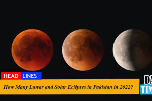 How Many Lunar and Solar Eclipses in Pakistan in 2022?