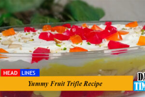 Yummy Fruit Trifle Recipe