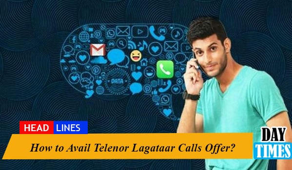How to Avail Telenor Lagataar Calls Offer?