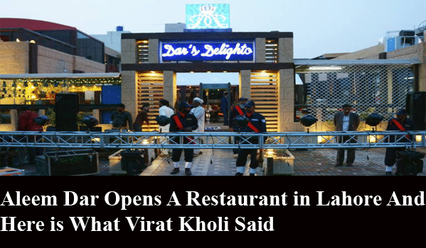 Aleem Dar Opens A Restaurant in Lahore And Here is What Virat Kholi Said