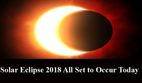 Solar Eclipse 2018 All Set to Occur Today