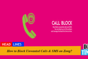 How to Block Unwanted Calls & SMS on Zong?