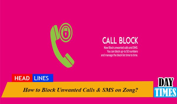 How to Block Unwanted Calls & SMS on Zong?