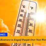 Intense Heatwave to Engulf Punjab Over Next Week