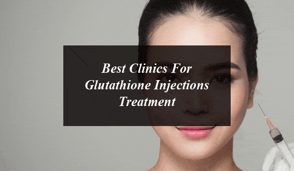 Complete details about best clinics for Glutathione injection treatment for skin whitening in Pakistan. 