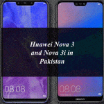 Huawei Nova 3 and Nova 3i Now Available for Sale in Pakistan: Price and Specifications