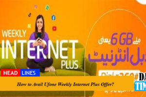 How to Avail Ufone Weekly Internet Plus Offer?