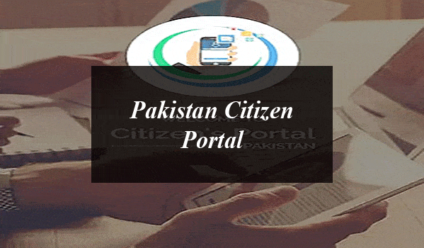 How to Register Complaints with Pakistan Citizen Portal? Step By Step Guide