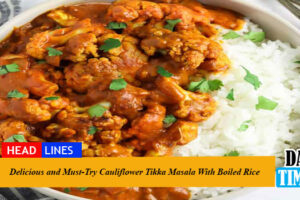 Delicious and Must-Try Cauliflower Tikka Masala With Boiled Rice