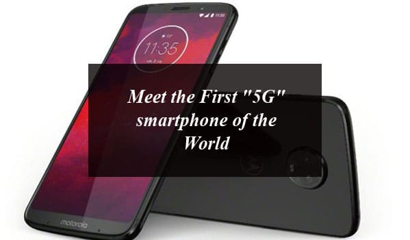 Meet the First "5G" smartphone of the World