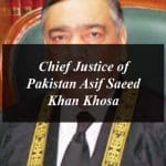 Justice Asif Saeed Khan Khosa Become the 26th Chief Justice of Pakistan