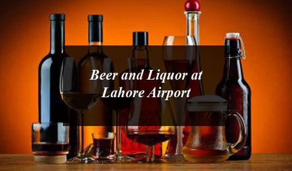 Soon Beer and Liquor Will Be Available at Lahore Airport