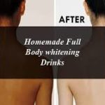 Homemade Full Body whitening Drinks