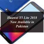 Huawei Y5 Lite 2018 Now Available in Pakistan