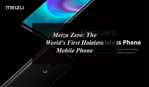 Meizu Zero: The World's First Holeless Mobile Phone