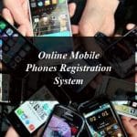 Online Mobile Phones Registration System Lets You Register Phones From Home
