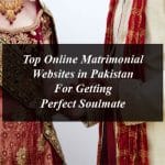 Top Online Matrimonial Websites in Pakistan For Getting Perfect Soulmate