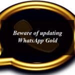 Beware of updating WhatsApp Gold