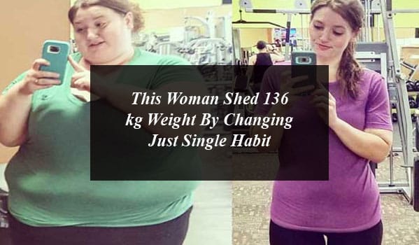 This Woman Shed 136 kg Weight By Changing Just Single Habit