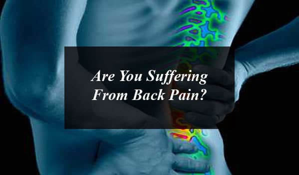 Are You Suffering From Back Pain? Learn About Common Symptoms and Treatment