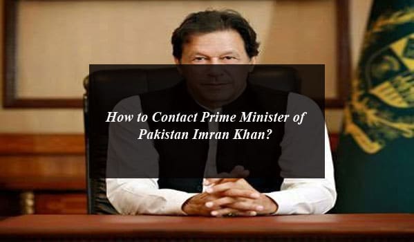 How to Contact Prime Minister of Pakistan Imran Khan