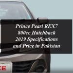 Prince Pearl REX7 800cc Hatchback 2019 Specifications and Price in Pakistan