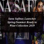 Sana Safinaz Launches SpringSummer Ready to Wear Collection 2019