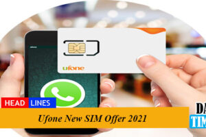 Ufone New SIM Offer 2021