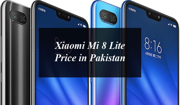 Xiaomi Mi 8 Lite Price in Pakistan