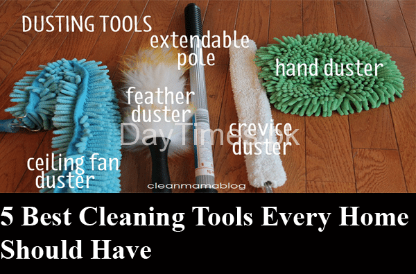 5 Best Cleaning Tools Every Home Should Have