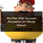Diet Plan With Necessary Precautions for Obesity Patients