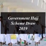 Government Hajj Scheme Draw 2019 to be Held Today