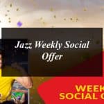 How to Get Jazz Weekly Social Offer?
