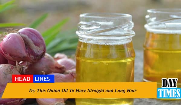 Try This Onion Oil To Have Straight and Long Hair