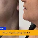 Proven Ways For Losing Face Fat