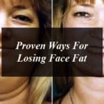 Proven Ways For Losing Face Fat