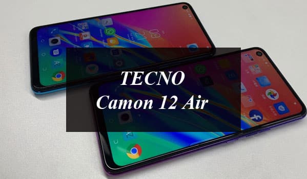 TECNO Camon 12 Air Is Another Outstanding Smartphone With Amazing Features