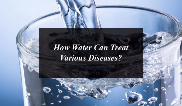 How Water Can Treat Various Diseases?