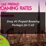 Zong 4G Prepaid Roaming Packages for UAE